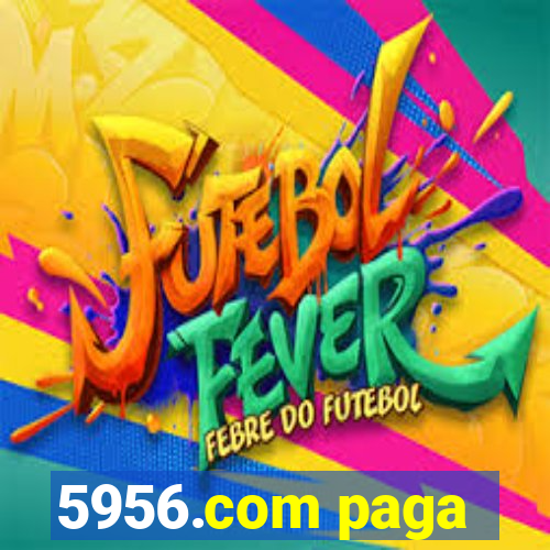 5956.com paga